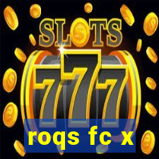 roqs fc x